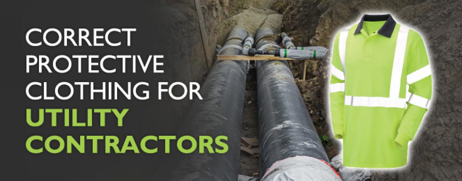 Correct Protective Clothing for Utility Contractors